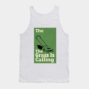 The Grass Is Calling Tank Top